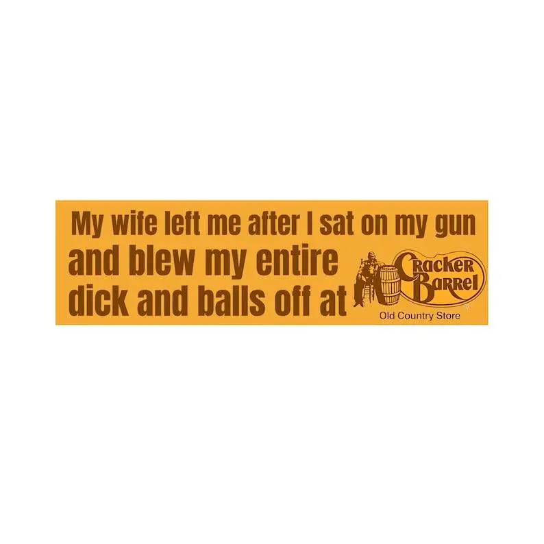 My Wife Left Me After I Sat on My Car Magnet, Funny Meme Car Decal, Waterproof Vinyl Gag Gift for Chaos