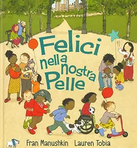 USED-Felici nella nostra pelle. Ediz. a colori by unknown author (Hardcover)