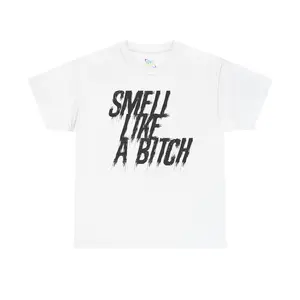 SMELL LIKE A B T-shirt, Made in USA knitted pure cotton comfortable shirt