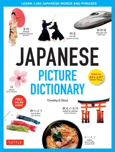 USED-Japanese Picture Dictionary: Learn 1,500 Japanese Words and Phrases (Ideal for Jlpt & AP Exam Prep; Includes Online Audio) by Stout, Timothy G. (Hardcover)