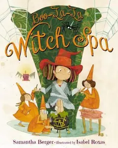 USED-Boo-La-La Witch Spa by Berger, Samantha (Hardcover)
