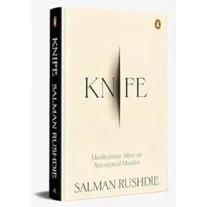 USED-Knife: Meditations After an Attempted Murder by Rushdie, Salman (Hardcover)