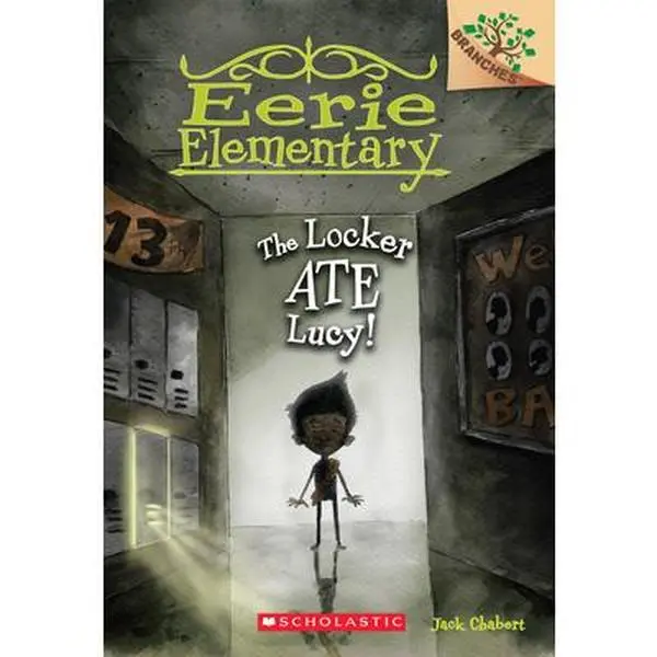 The Locker Ate Lucy!: A Branches Book (Eerie Elementary #2): Volume 2 -- Jack Chabert - Paperback