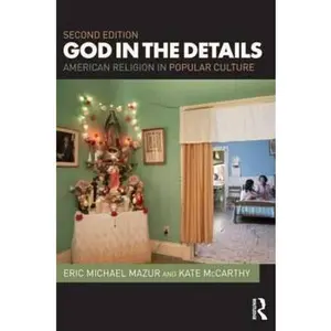 USED Book - God in the Details: American Religion in Popular Culture by Mazur, Eric (Paperback) - english