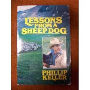 USED Book - Lessons From a Sheepdog by W. Phillip Keller (Paperback) - english
