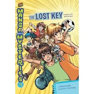 USED-The Lost Key: A Mystery with Whole Numbers (Manga Math Mysteries) by Melinda Thielbar (Paperback)