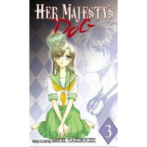 USED-Her Majesty's Dog 3 by Mick Takeuchi (Paperback)
