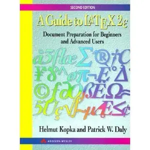 USED-A Guide to Latex: Document Preparation for Beginners and Advanced Users, 2nd Edition by Helmut Kopka (Paperback)