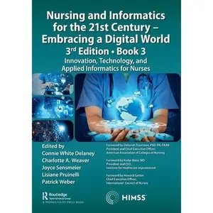 USED-Nursing and Informatics for the 21st Century - Embracing a Digital World, 3rd Edition, Book 3: Innovation, Technology, and Applied Informatics for Nur (Paperback)