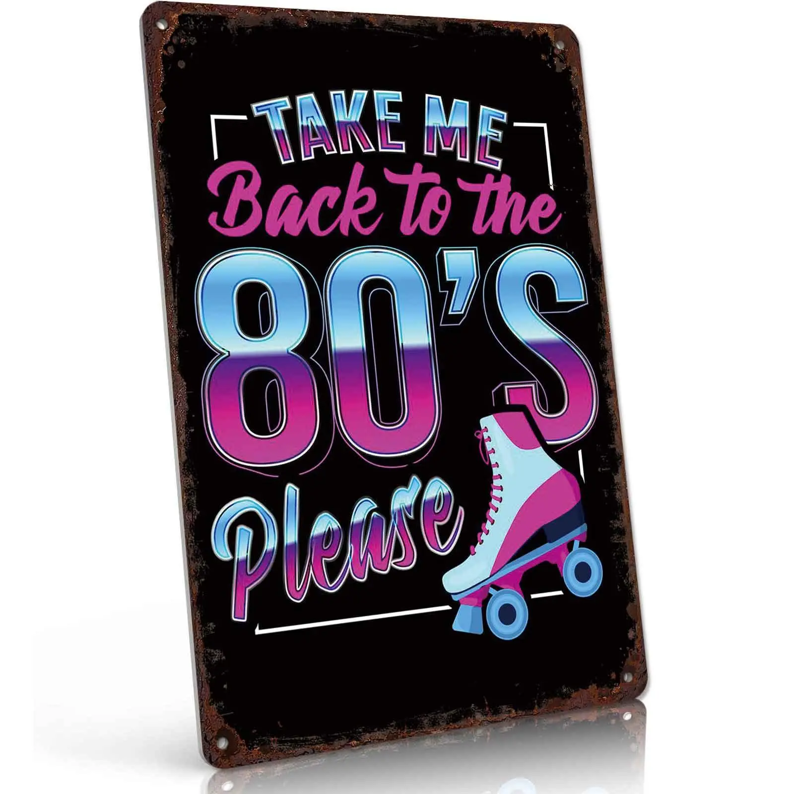 Take Me Back to the 80 s Roller Skate Metal Tin Sign 8x12 Inch Vintage Wall Decor for Bar Garage Game Room Retro Wall Art Gift for 80s Nostalgia Lovers