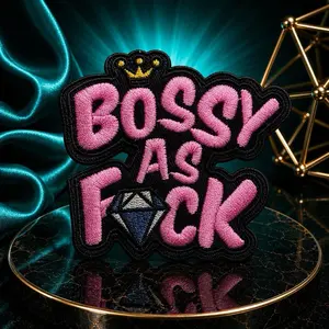 Bossy As F*ck Iron-On Applique Patch, Embroidery Trim for Women's Tops, Sweatshirts, Pullovers