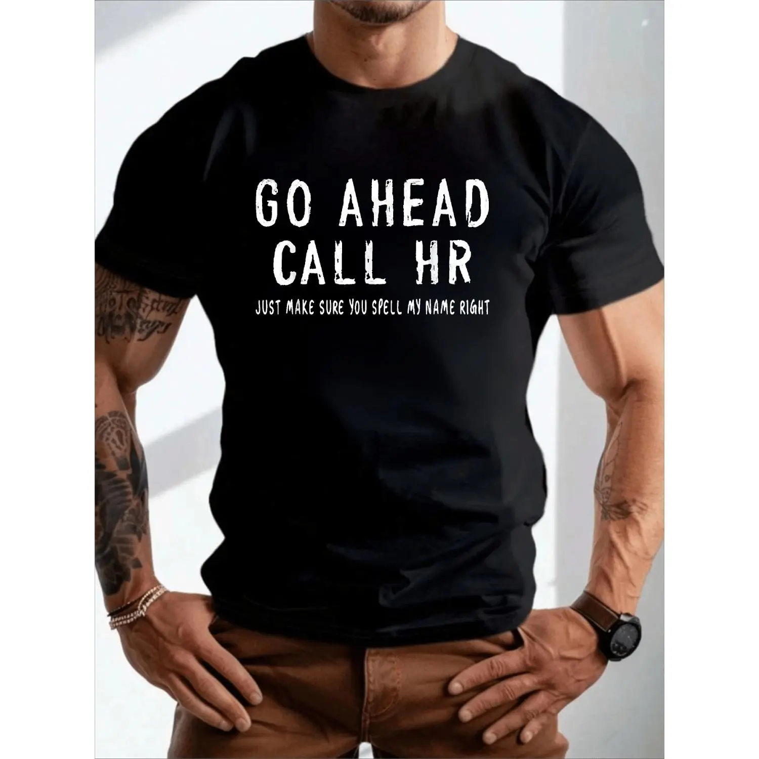 Funny HR Workplace Humor T-Shirt - "Go Ahead Call HR Just Make Sure You Spell My Name Right" Slogan, Unisex 100% Casual Round Neck Short Sleeve Tee