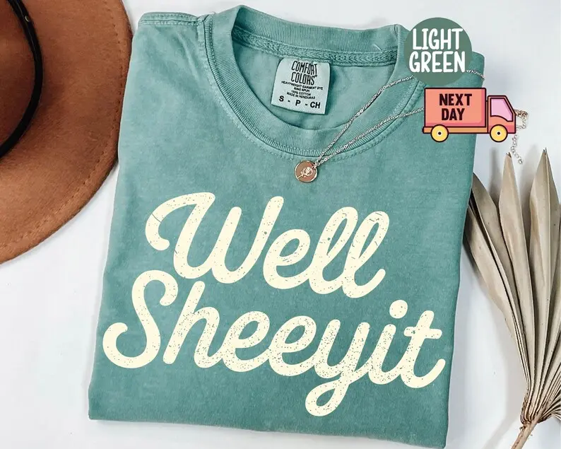 Comfort Colors Well Sheeyit Country Western Shirt, Vintage Retro Western Shirt, Adult Sarcastic Humor Shirt, Funny Meme Shirt, Gift for Her