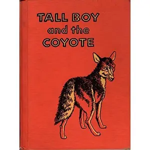 USED Book - Tall Boy and the Coyote by Edna Walker Chandler (Hardcover)