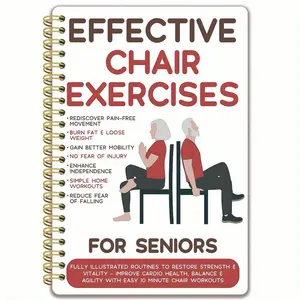Effective Chair Exercises for Seniors - 10-Minute Spiral Notebook with Visual Routines for Weight Loss, Abdominal Fat Burning, Balance & Flexibility Improvement - Suitable for Beginners & Seniors, Senior Fitness Guide, Simple Graphics, Durable Sp