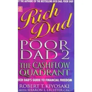 USED-Rich Dad, Poor Dad 2 : Cash Flow Quadrant - Rich Dad's Guide to Financial Freedom by Robert T. Kiyosaki (Paperback)