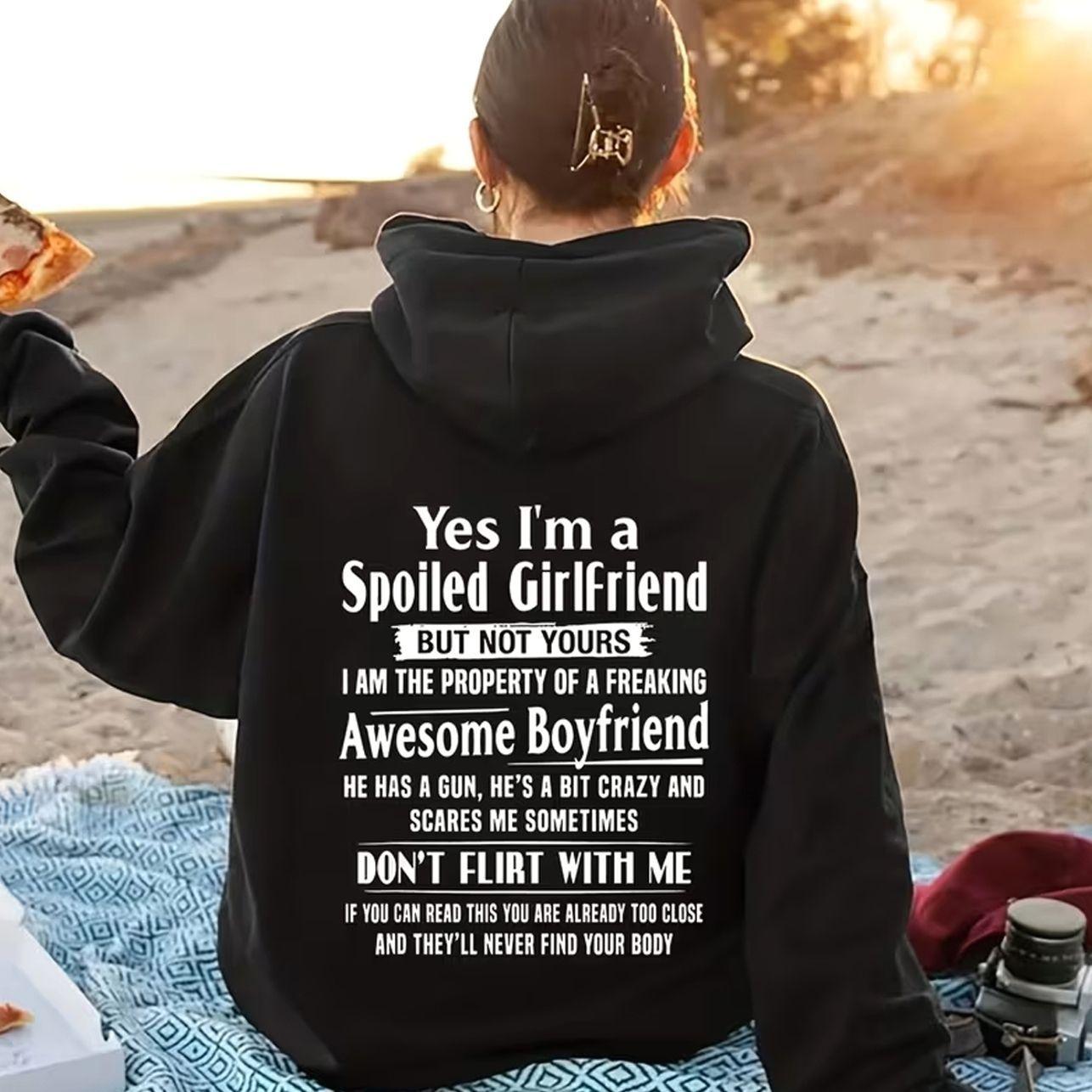 Funny Yes I’m a Spoiled Girlfriend Hoodie – Cute Relationship Graphic Pullover, Spoiled Girlfriend Gift for Women Funny Yes I’m a Spoiled Girlfriend Hoodie – Cute Relationship Graphic Pullover, Spoiled Girlfriend Gift for Women