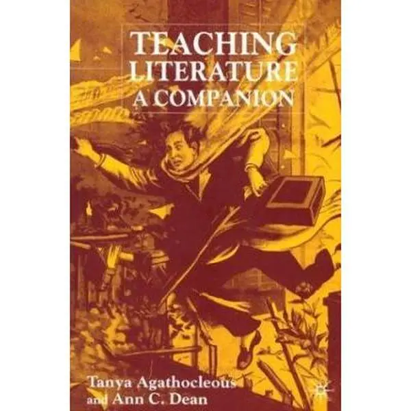 Teaching Literature: A Companion by Agathocleous, Tanya (Paperback) - Used