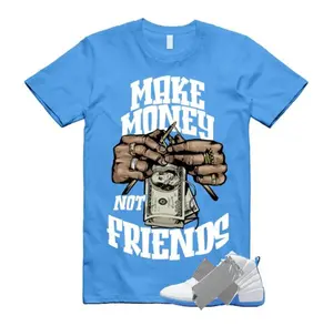 12s Melo Shirt, AJ 12 Melo Blue Match Tee, Make Money Not Friends Shirt Match, Loose Fit, 100% Cotton