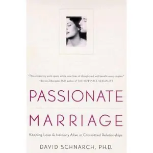 USED Book - Passionate Marriage: Keeping Love and Intimacy Alive in Committed Relationships by David Schnarch Ph.D. (Paperback) - english
