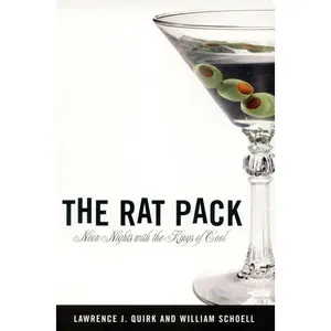 The Rat Pack: Neon Nights with the Kings of Cool by Lawrence J. Quirk||William Schoell [Paperback Book]