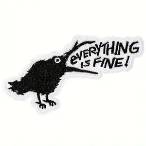 1pc Funny Crow Iron-On Stylish Embroidery Patch - "Everything is Fine" Raven Meme Patch for Jackets, Hats, Backpacks & DIY Dark Humor Quirky Edgy