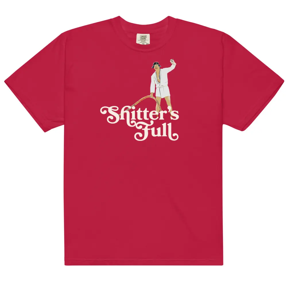 Shitter's Full T-Shirt
