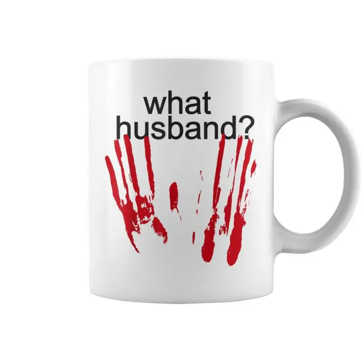 Halloween What Husband Bloody Handprint Blood Splatter Coffee Mug