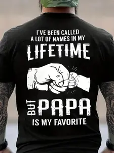 I've Been Called A Lot Of Names In My Lifetime But Papa Is My Favorite Shirt, Dad Shirt, Father's Gift, Grandpa Tee, Retro Fathers Day Shirt