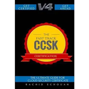 USED-The Fast Track Ccsk Certification V4.0: The Ultimate Guide for Cloud Certificate by Echouah, Rachid (Paperback)