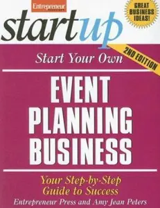 USED-Start Your Own Event Planning Business: Your Step-by-Step Guide to Success by Entrepreneur Press (Paperback)