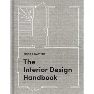 Interior Design Handbook: Furnish, Decorate & Style Your Space | Home Decor Guide, Styling Tips, Furniture Layout & Modern Interior Ideas Book - Hardcover