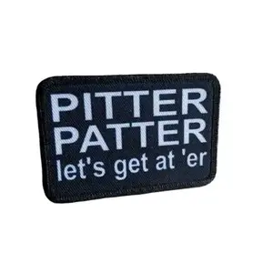 Pitter patter let's get at 'er meme 2"x3" removable morale patch with hook and loop backing black and white