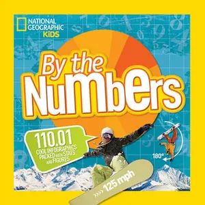 USED-By the Numbers: 110.01 Cool Infographics Packed with STATS and Figures by National Geographic Kids (Library Binding)