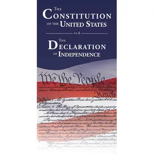 The Constitution of the United States and The Declaration of Independence