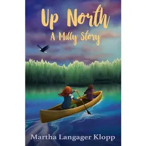 USED-Up North: A Milly Story by Klopp, Martha Langager (Paperback)