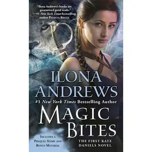 Magic Bites -- Ilona Andrews - Mass Market Paperbound