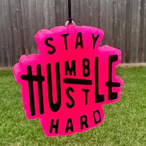 Stay Humble Hustle Hard Freshie