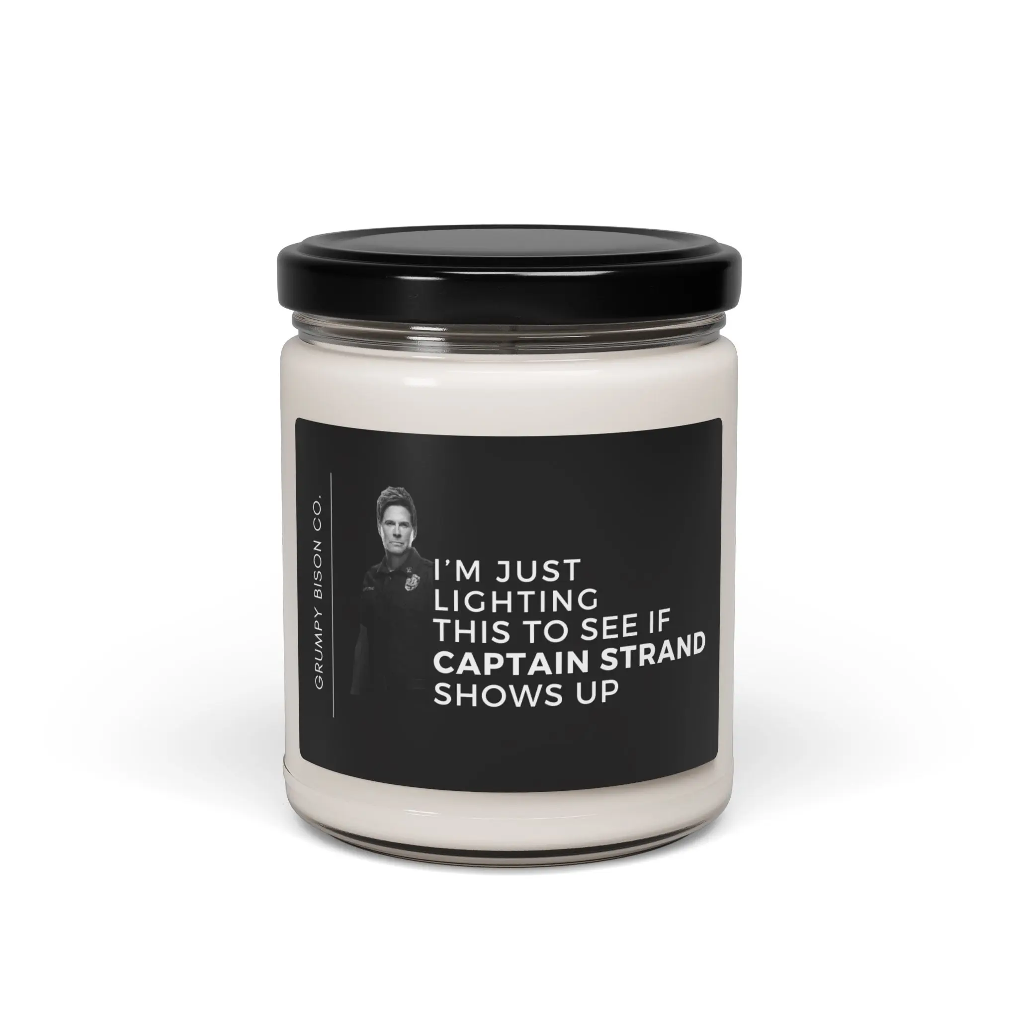 I'm Just Lighting This to See if Captain Strand Shows Up Candle - 911 Lone Star, Rob Lowe, Fireman, Firefighter, 9-1-1 Fan, Fun Candle