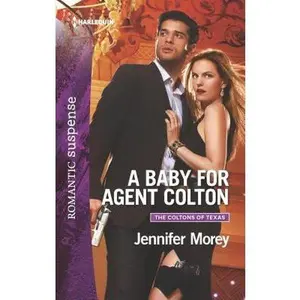 USED Book - A Baby for Agent Colton (The Coltons of Texas, 6) by Jennifer Morey (Unknown) - english