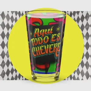 Vaso Cervecero Aquí todo Es Chvr