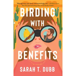 Birding with Benefits -- Sarah T. Dubb - Paperback