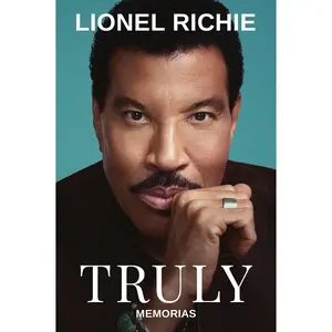 Truly: Memorias by Lionel Richie||Aurora Lauzardo Ugarte [Paperback Book]