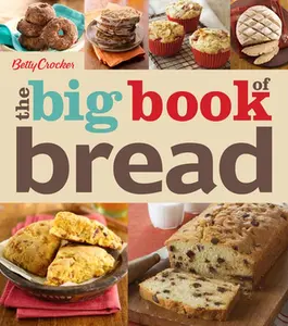 USED-The Big Book of Bread by Betty Crocker (Paperback)