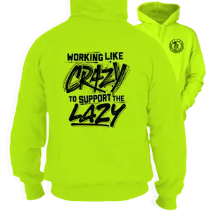 Crazy -  High Visibility Hoodie Work Gear - Cotton Poly Premium Blend - Funny, Sarcastic Designs For Blue Collar Workers Fabric Menswear Sweatshirt