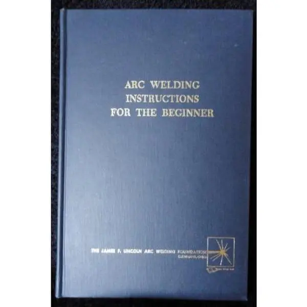USED-Arc Welding Instructions for the Beginner by h sosnin (Hardcover)