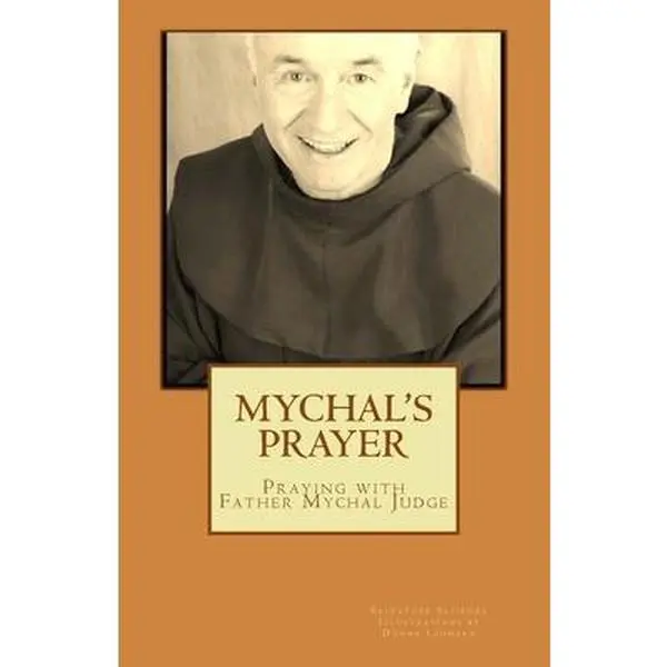USED Book - Mychal's Prayer: Praying with Father Mychal Judge by Sapienza, Salvatore (Paperback) - english