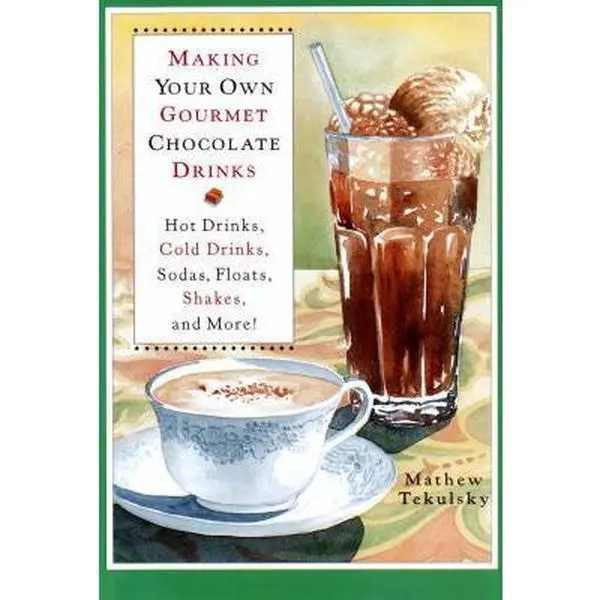 USED Book - Making Your Own Gourmet Chocolate Drinks: Hot Drinks, Cold Drinks, Sodas, Floats, Shakes, and More! by Mathew Tekulsky (Hardcover) - english