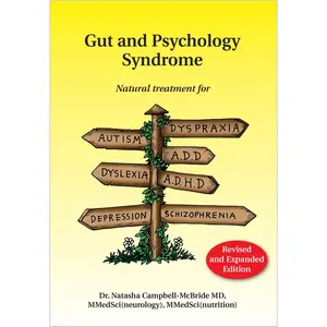 USED-Gut and Psychology Syndrome: Natural Treatment for Autism, Dyspraxia, A.D.D., Dyslexia, A.D.H.D., Depression, Schizophrenia, 2nd Edition by Campbell-McBride, Natasha (Paperback)