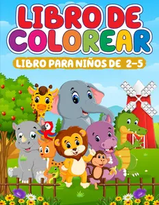 Libro de colorear para niños: dibujos de animales frutas letras alimentos y números: Libro de colorear para niños de 2 años | aprende a pintar ... a contar del 1 al 20 (Spanish Edition)
